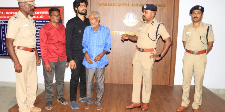 காணாமல்  போனவரை மீட்டு  குடும்பத்தாருடன் சேர்த்து  வைத்த நாகப்பட்டினம் காவல் துறை